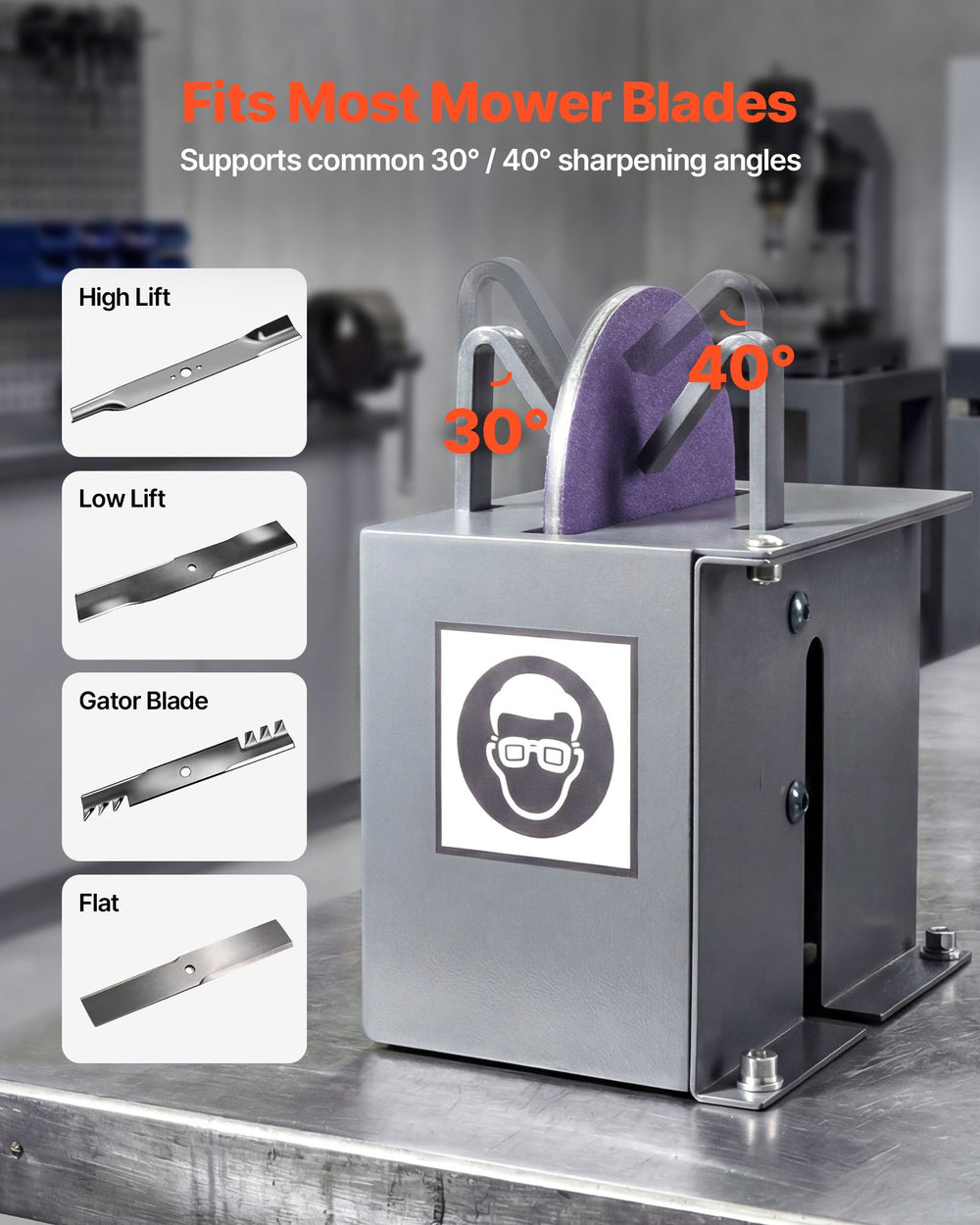 Fits most mower blades - supports 30 degree and 40 degree sharpening angles