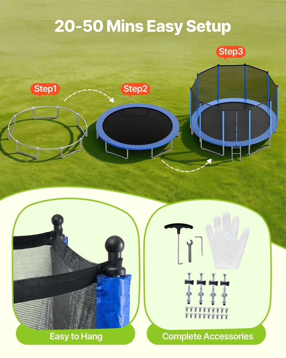 20–50 minutes easy setup (steps and accessories)